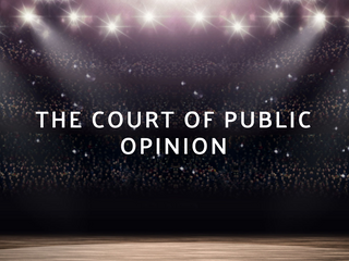 A moving image depicting The Court Of Public Opinion.png